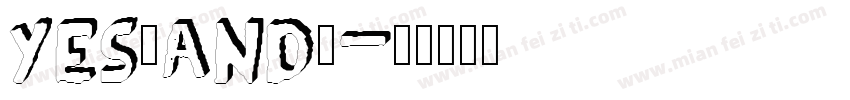 yes，and？字体转换