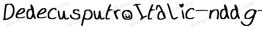 DedecusputroItalic-nddg字体转换