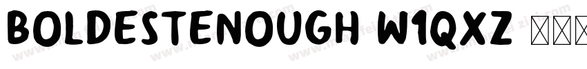 BoldestEnough-w1qXz字体转换