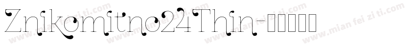 Znikomitno24Thin字体转换