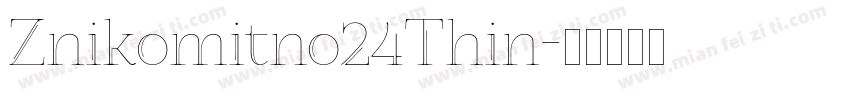 Znikomitno24Thin字体转换