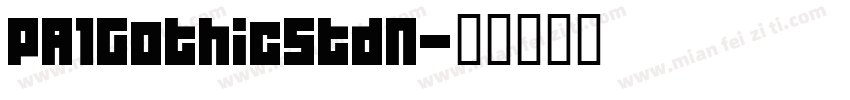 PA1GothicStdN字体转换