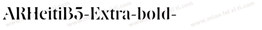 ARHeitiB5-Extra-bold字体转换