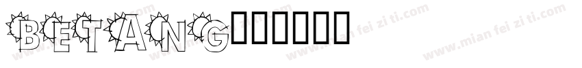 betang字体转换
