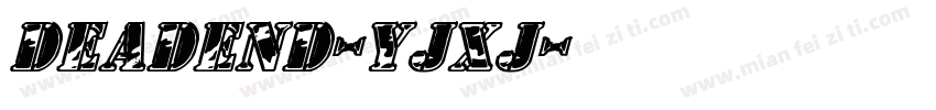 DeadEnd-YJxj字体转换