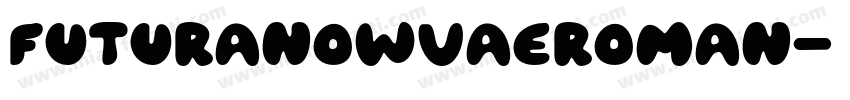 futuranowvaeroman字体转换