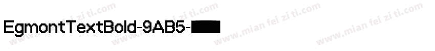 EgmontTextBold-9AB5字体转换