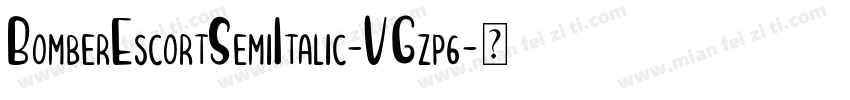 BomberEscortSemiItalic-VGzp6字体转换