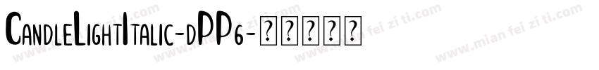 CandleLightItalic-dPP6字体转换
