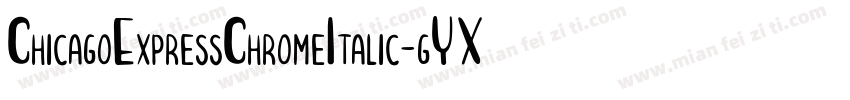 ChicagoExpressChromeItalic-gYX6字体转换