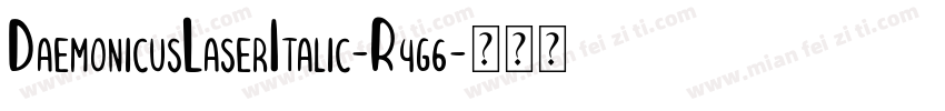 DaemonicusLaserItalic-R4g6字体转换
