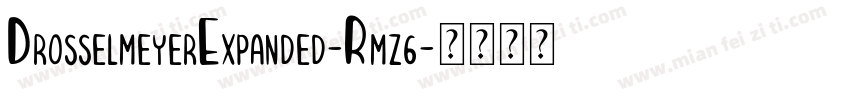 DrosselmeyerExpanded-Rmz6字体转换