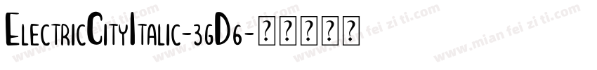 ElectricCityItalic-3gD6字体转换