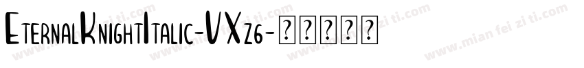 EternalKnightItalic-VXz6字体转换