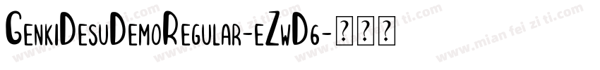 GenkiDesuDemoRegular-eZwD6字体转换