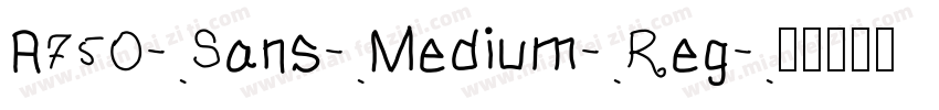 A750-Sans-Medium-Reg字体转换