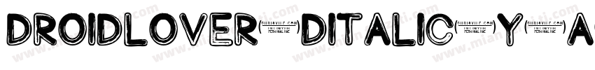 DroidLover3DItalic-Y6A8字体转换