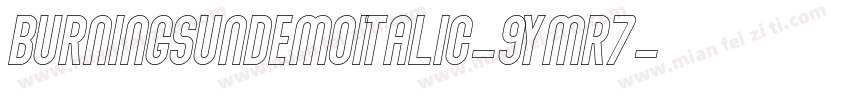 BurningSunDemoItalic-9YMr7字体转换