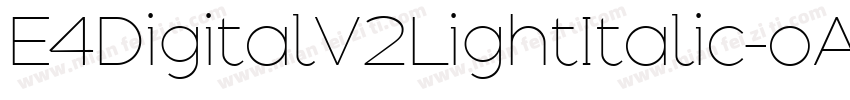 E4DigitalV2LightItalic-oAEV字体转换