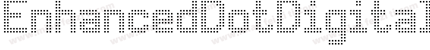 EnhancedDotDigital7-XyLK字体转换