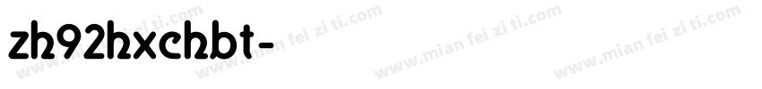 zh92hxchbt字体转换