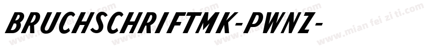 Bruchschriftmk-pwnZ字体转换