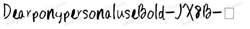DearponypersonaluseBold-JX8B字体转换