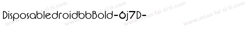 DisposabledroidbbBold-6j7D字体转换