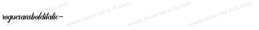 roguesansbolditalic字体转换