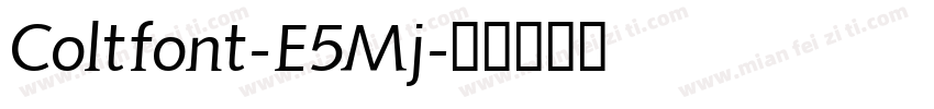 Coltfont-E5Mj字体转换