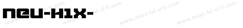 NEU-H1X字体转换