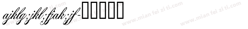 ajklg;jkl;fjak;jf字体转换