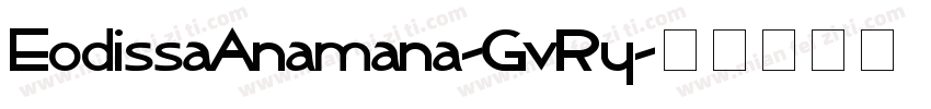 EodissaAnamana-GvRy字体转换