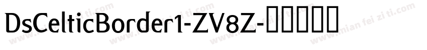 DsCelticBorder1-ZV8Z字体转换