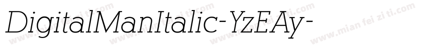 DigitalManItalic-YzEAy字体转换
