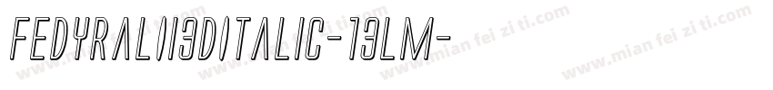 FedyralIi3DItalic-13lM字体转换