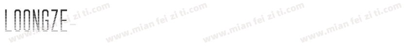 loongze字体转换