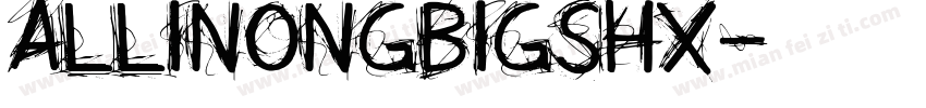 allinongbigshx字体转换