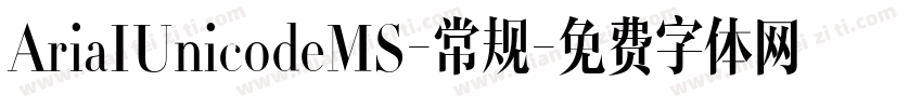 AriaIUnicodeMS-常规字体转换