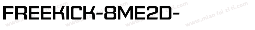 Freekick-8Me2D字体转换