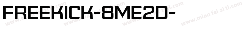 Freekick-8Me2D字体转换