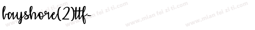 bayshore(2)ttf字体转换