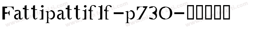 Fattipattiflf-p73O字体转换