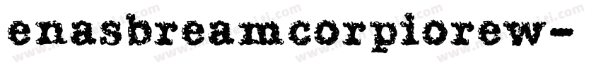enasbreamcorpiorew字体转换