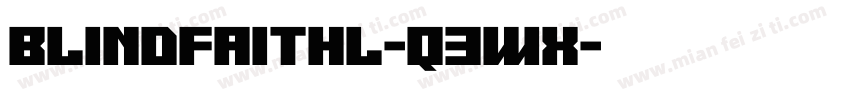 Blindfaithl-q3Wx字体转换