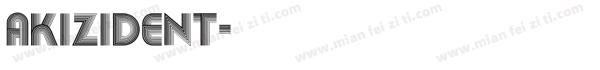 AKIZIDENT字体转换