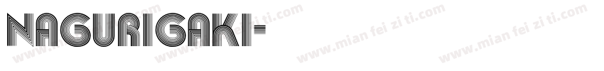 Nagurigaki字体转换