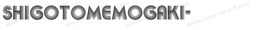 shigotomemogaki字体转换