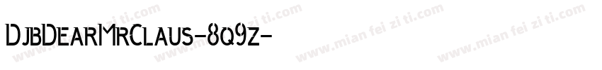 DjbDearMrClaus-8q9z字体转换
