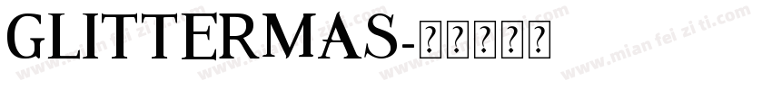 glittermas字体转换